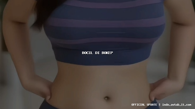 bocil di bokep