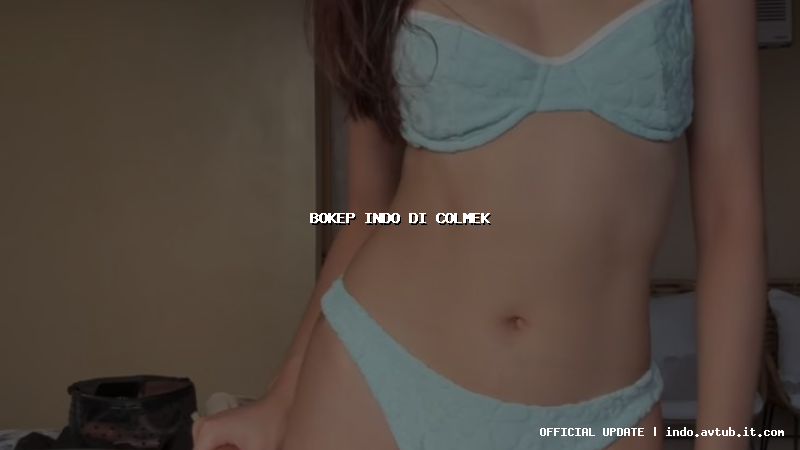 bokep indo di colmek