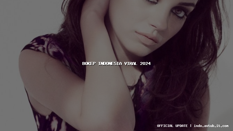 bokep indonesia viral 2024 bokep indonesia viral 2024