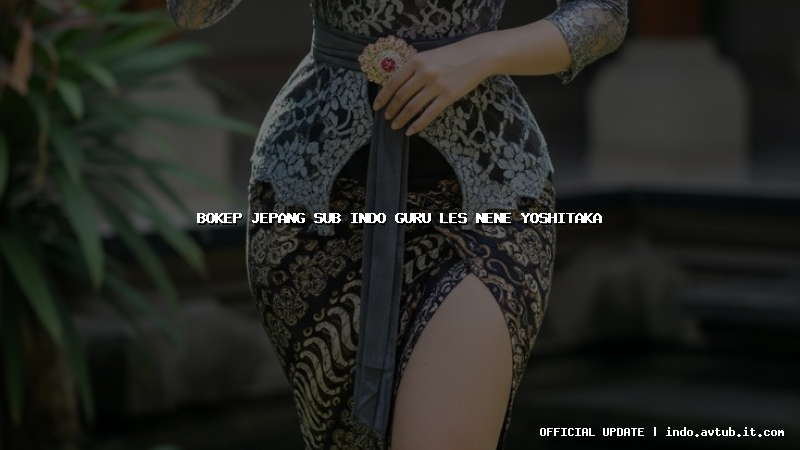 bokep jepang sub indo guru les nene yoshitaka