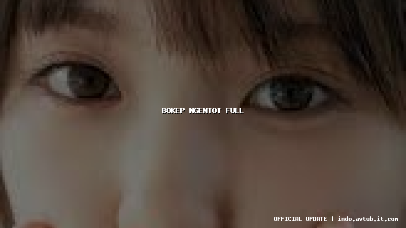 bokep ngentot full