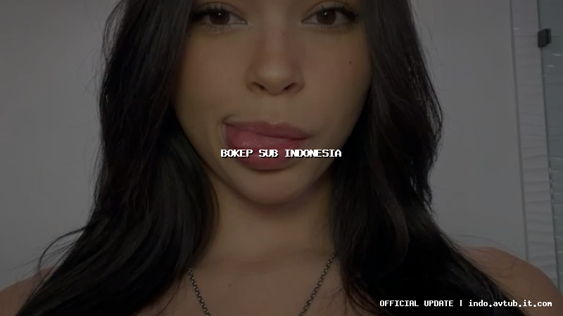 bokep sub indonesia