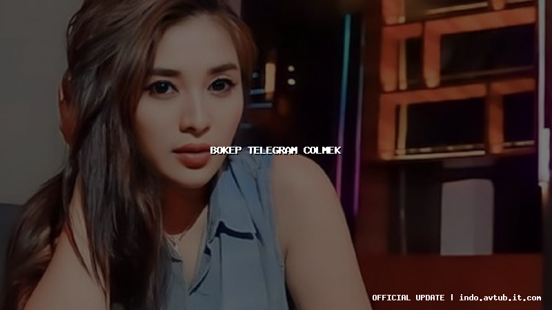 bokep telegram colmek