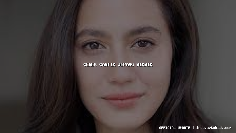 cewek cantik jepang wikwik