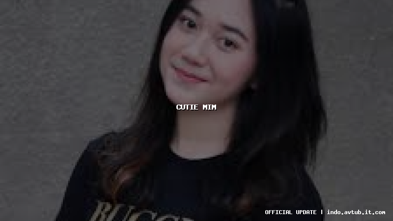 cutie mim