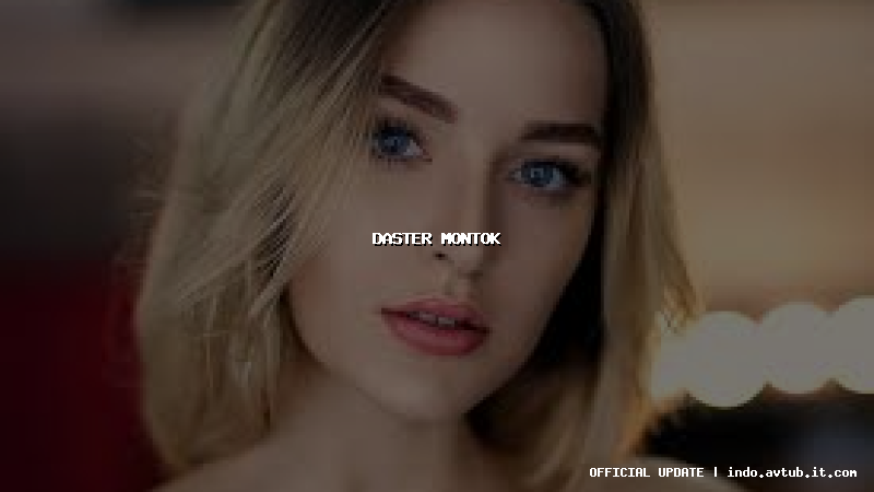 daster montok
