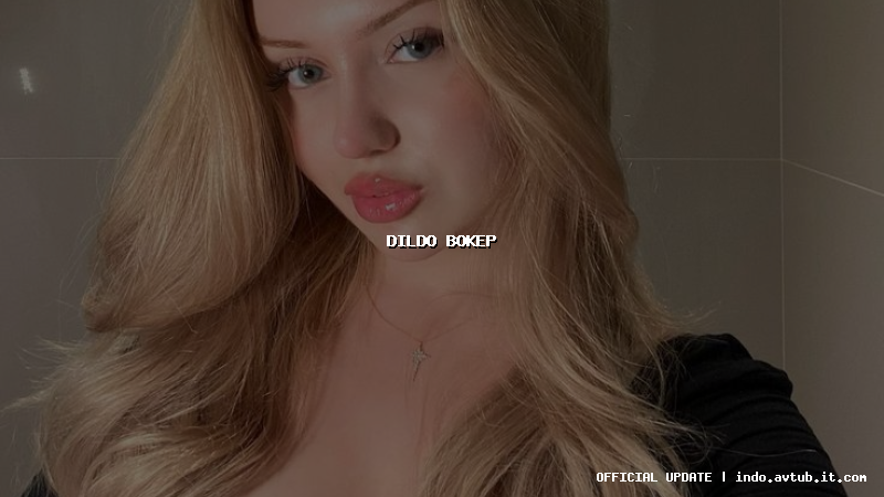 dildo bokep
