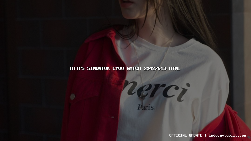 https simontok cyou watch 20427613 html