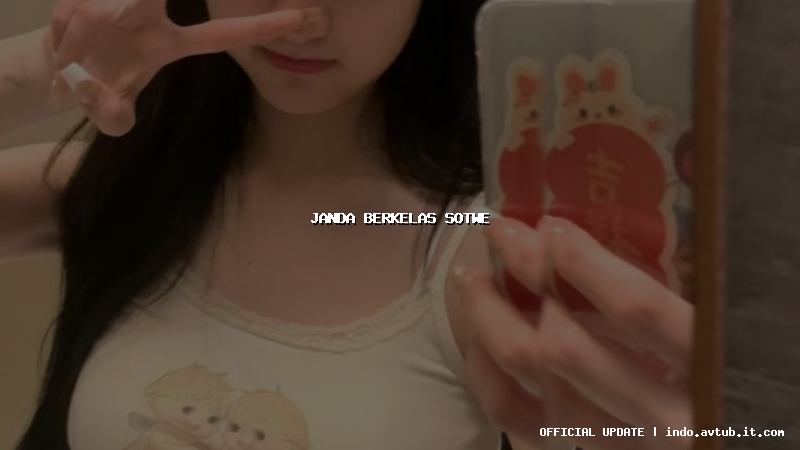 janda berkelas sotwe