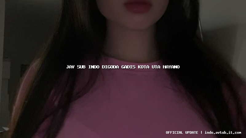 jav sub indo digoda gadis kota uta hayano