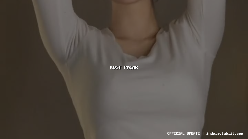 kost pacar kost pacar