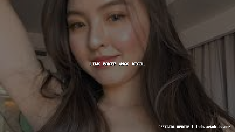 link bokep anak kecil