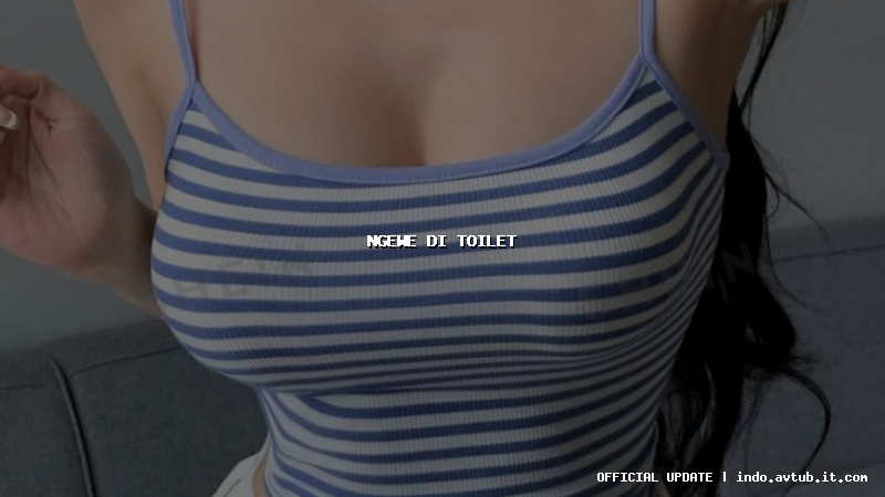 ngewe di toilet