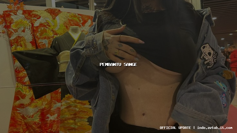 pembantu sange pembantu sange