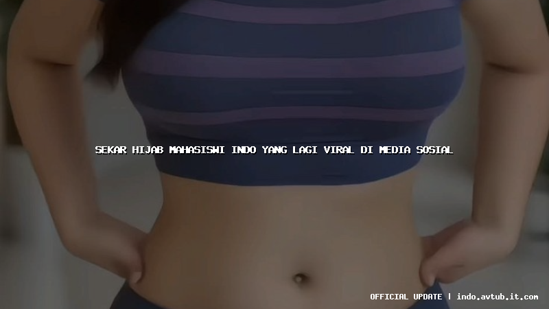 sekar hijab mahasiswi indo yang lagi viral di media sosial