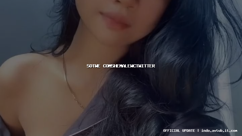 sotwe comshemalewctwitter