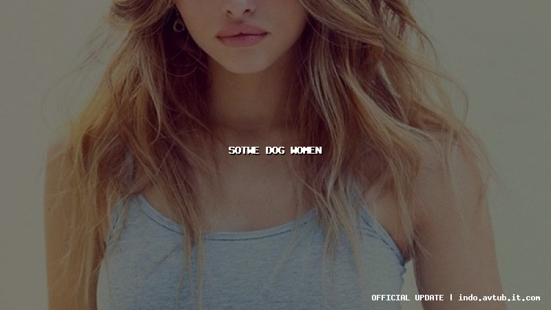 sotwe dog women