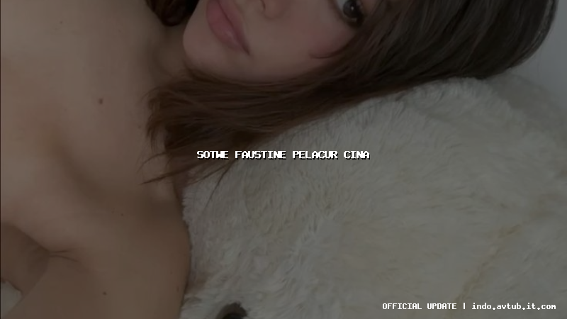 sotwe faustine pelacur cina