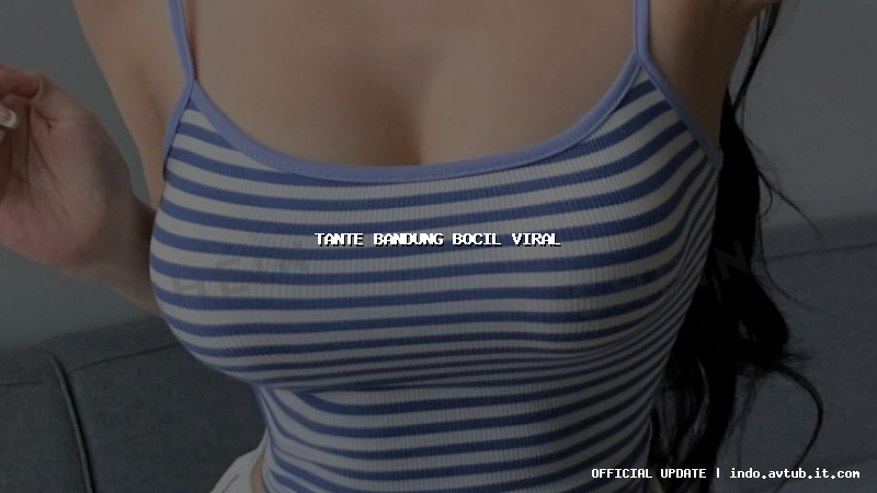tante bandung bocil viral