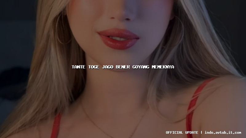 tante toge jago bener goyang memeknya