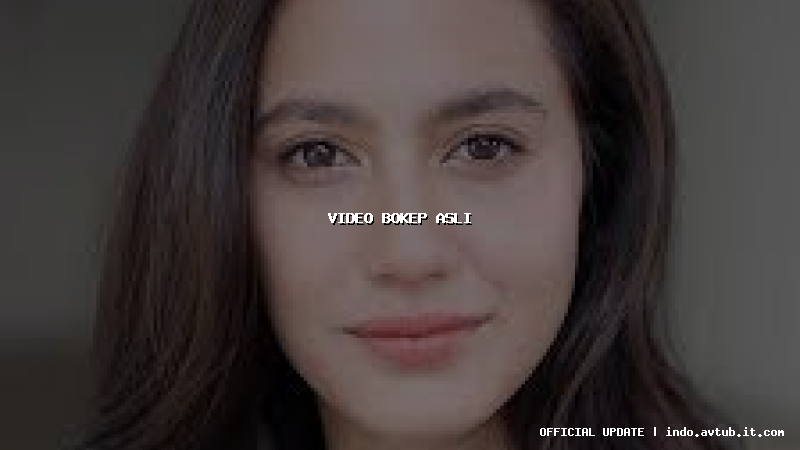video bokep asli