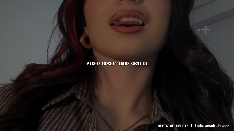video bokep indo gratis video bokep indo gratis