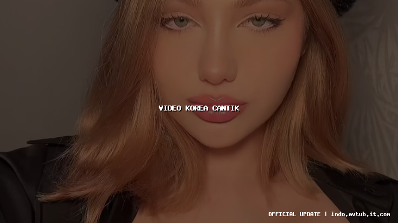 video korea cantik