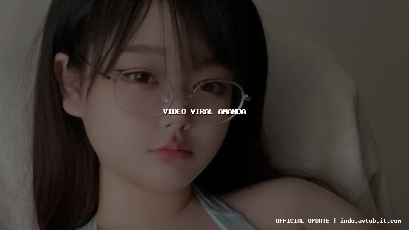 video viral amanda
