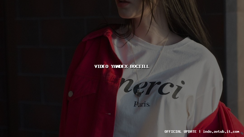 video yandex bociill video yandex bociill