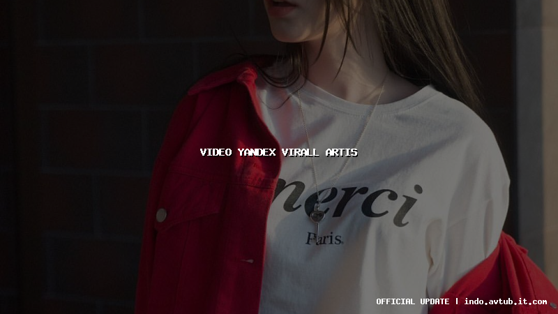 video yandex virall artis