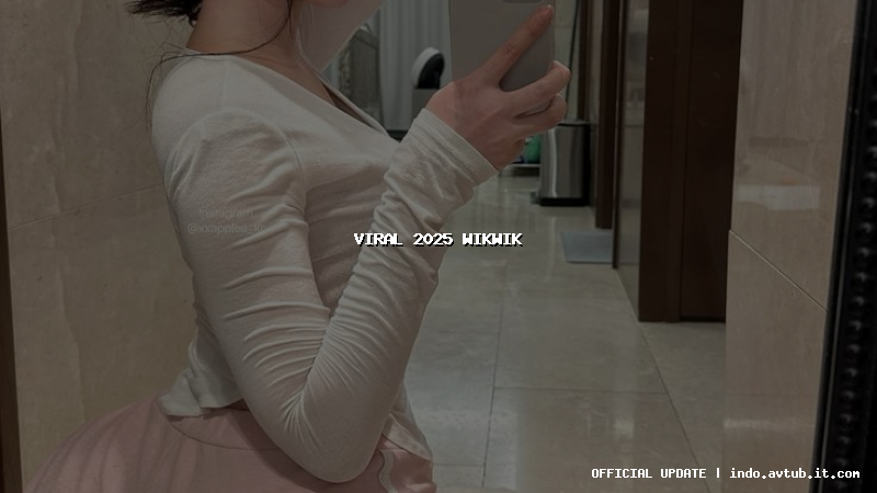 viral 2025 wikwik
