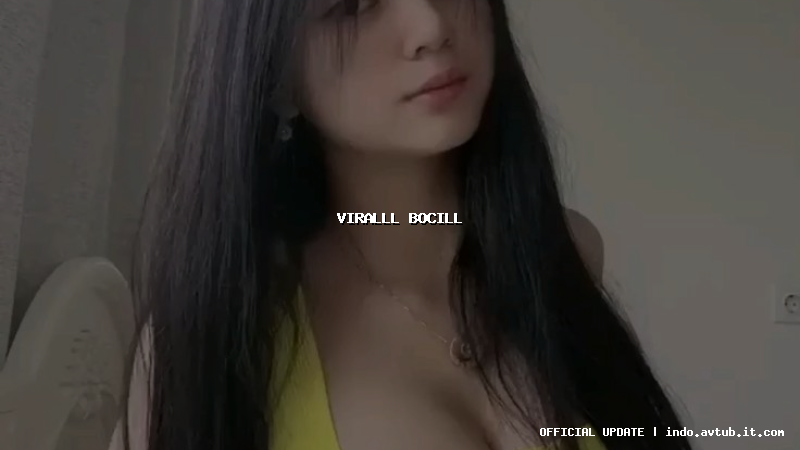 viralll bocill