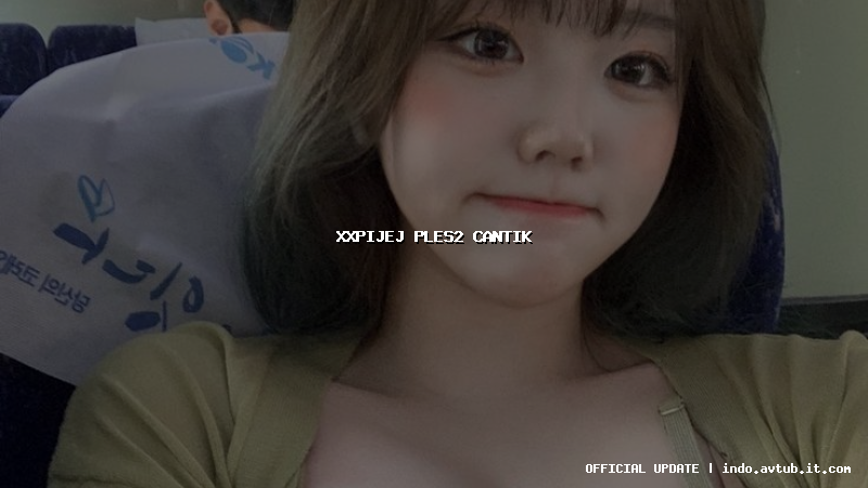 xxpijej ples2 cantik