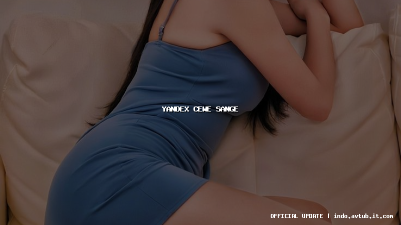 yandex cewe sange yandex cewe sange