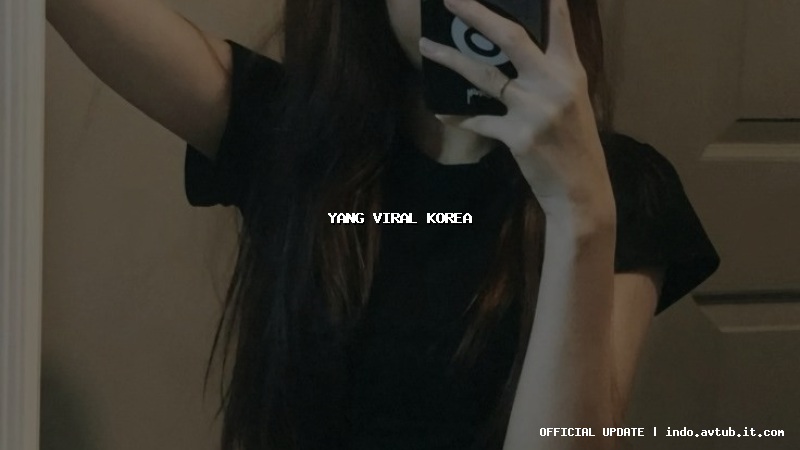 yang viral korea