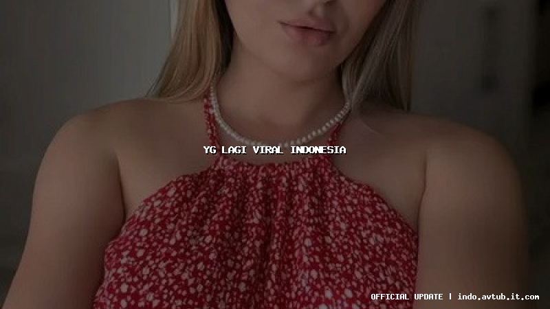 yg lagi viral indonesia yg lagi viral indonesia